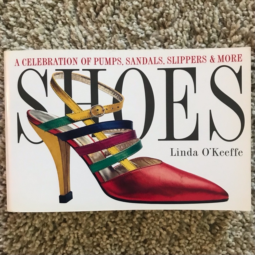 SHOES! A Celebration of Pumps, Sandals, Slippers..